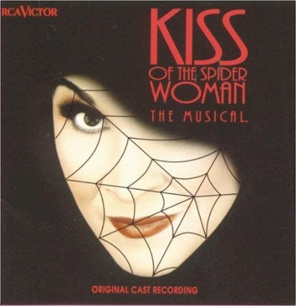 John Kander, Fred Ebb, Chita Rivera, Brent Carver, Anthony Crivello : Kiss Of The Spider Woman (CD, Album)