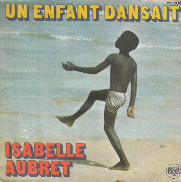 Isabelle Aubret : Un Enfant Dansait (7", Single)