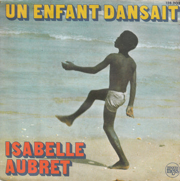 Isabelle Aubret : Un Enfant Dansait (7", Single)