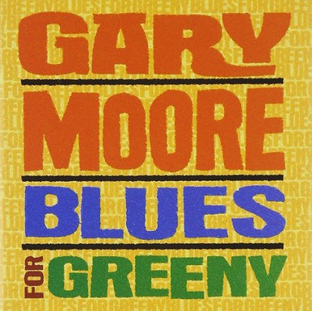 Gary Moore : Blues For Greeny (CD, Album)