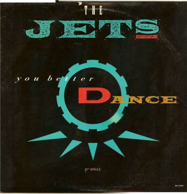 The Jets : You Better Dance (12")