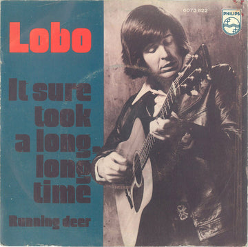 Lobo (3) : It Sure Took A Long, Long Time (7", Single)