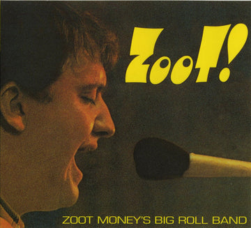 Zoot Money's Big Roll Band : Zoot! (CD, Album, RE, RM)