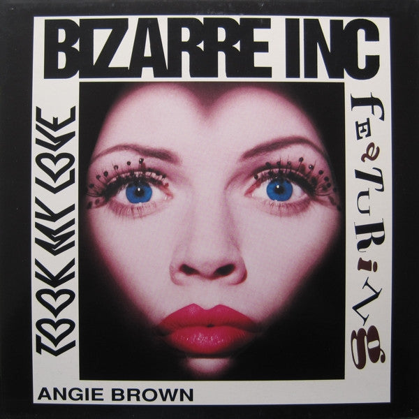 Bizarre Inc Featuring. Angie Brown : Took My Love (12")