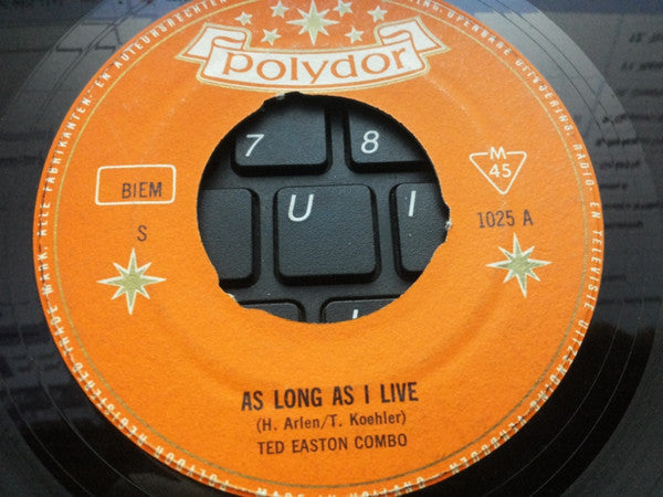 Ted Easton Combo : As Long As I Live (7", Single)