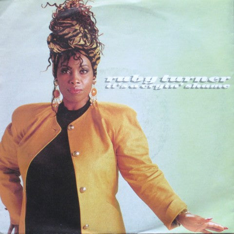 Ruby Turner : It's A Cryin' Shame (7", Single)