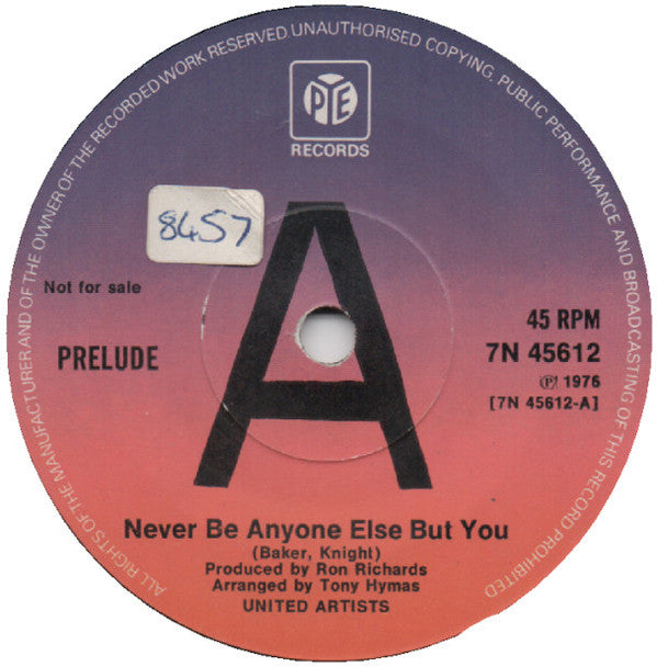 Prelude (3) : Never Be Anyone Else But You (7", Promo)