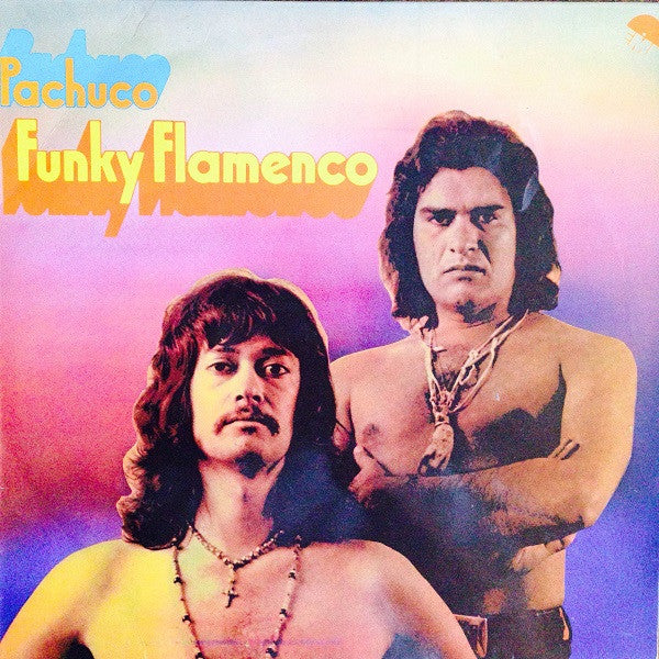 Pachuco : Funky Flamenco (LP, Album)