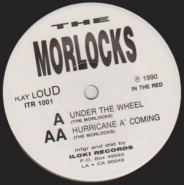 The Morlocks : Under The Wheel / Hurricane A' Coming (7", Single, RP)
