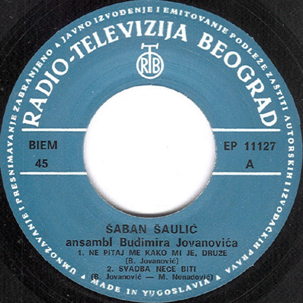 Šaban Šaulić : Ne Pitaj Me Kako Mi Je, Druže (7", EP)