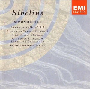 Jean Sibelius – Sir Simon Rattle • City Of Birmingham Symphony Orchestra • Philharmonia Orchestra : Symphonies Nos. 5 & 7 • Scene With Cranes (Kuolema) • Night Ride And Sunrise (CD, Comp)