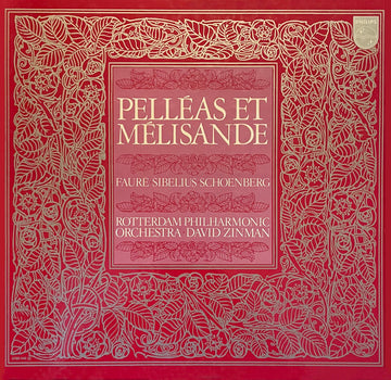 Gabriel Fauré / Jean Sibelius / Arnold Schoenberg - Rotterdams Philharmonisch Orkest · David Zinman : Pelléas Et Mélisande (2xLP + Box)