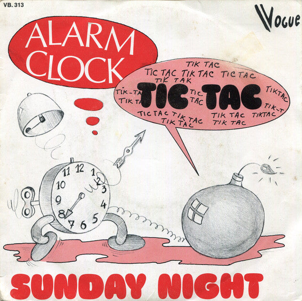 Alarm Clock : Tic Tac / Sunday Night (7")