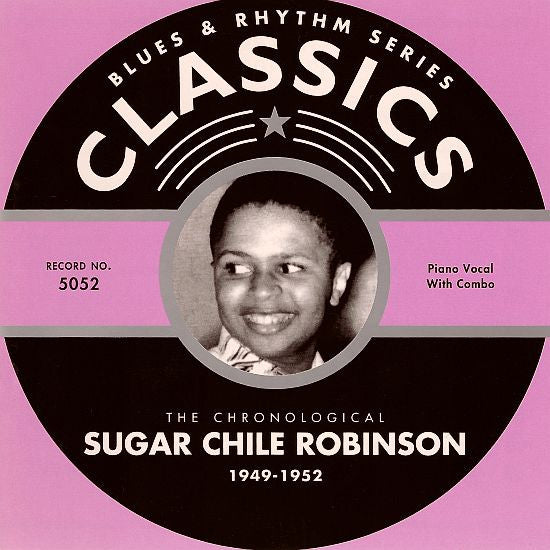 Sugar Chile Robinson : The Chronological Sugar Chile Robinson 1949-1952 (CD, Comp)