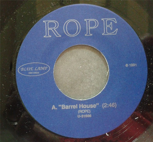 Rope (15) : Barrel House (7", Single)