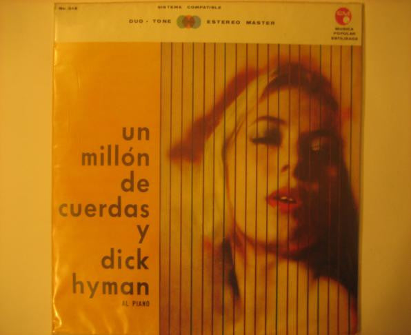 Dick Hyman , Su Piano Y Dick Hyman And His Orchestra : Un Millón De Cuerdas (LP, Ltd)
