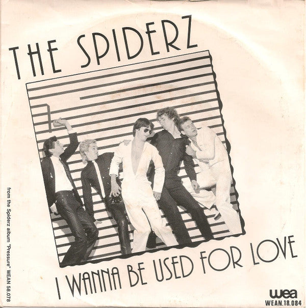 The Spiderz : I Wanna Be Used For Love (7", Single)