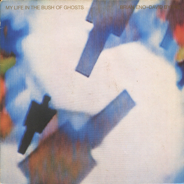 Brian Eno - David Byrne : My Life In The Bush Of Ghosts (LP, Album, Edi)