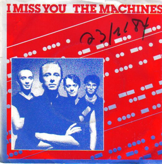 The Machines : I Miss You (7", Single)