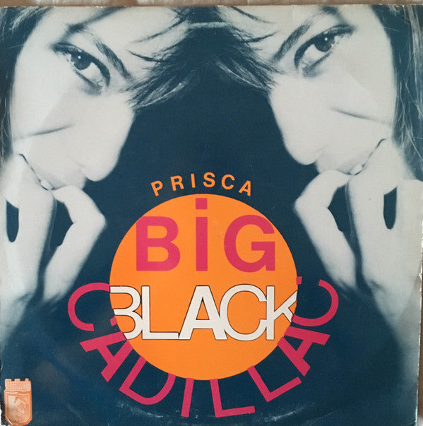Prisca : Big Black Cadillac (12")