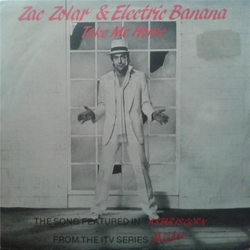 Zak Zola & The Electric Banana : Take Me Home (7", Single)