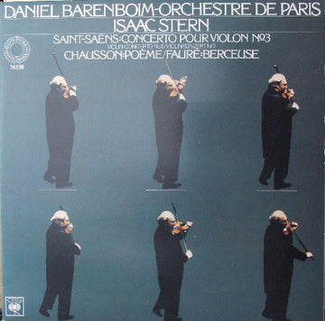 Daniel Barenboim, Orchestre De Paris, Isaac Stern, Camille Saint-Saëns, Ernest Chausson, Gabriel Fauré : Concerto Pour Violon N° 3 - Poème - Berceuse (LP)