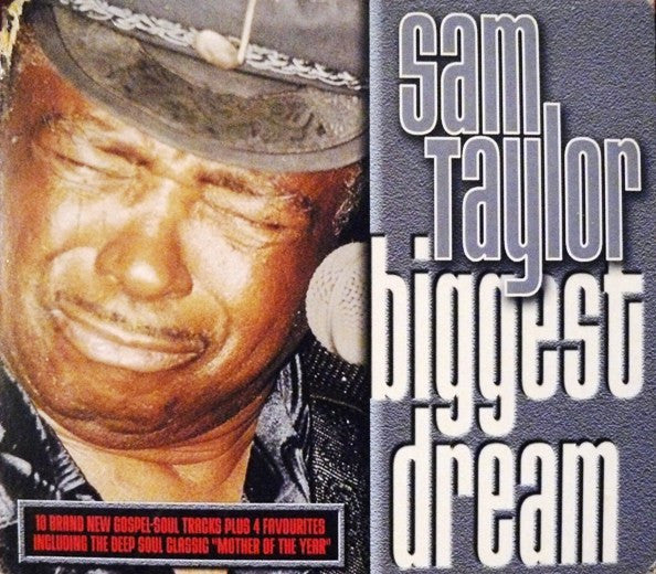 Sam Taylor (4) : Biggest Dream (CD, Album)