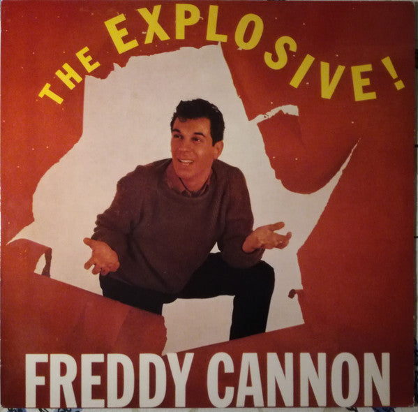 Freddy Cannon : The Explosive!  Freddy Cannon (LP, Album, RE)