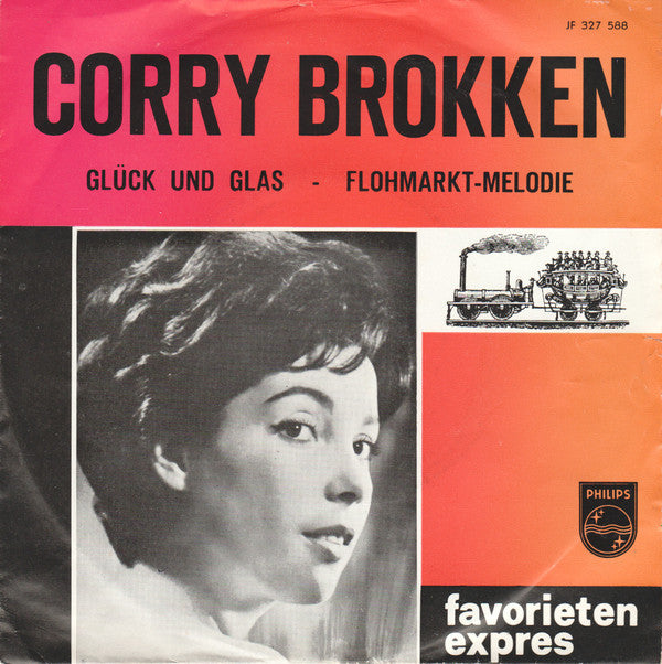 Corry Brokken : Glück Und Glas / Flohmarkt-Melodie (7", Single, Red)