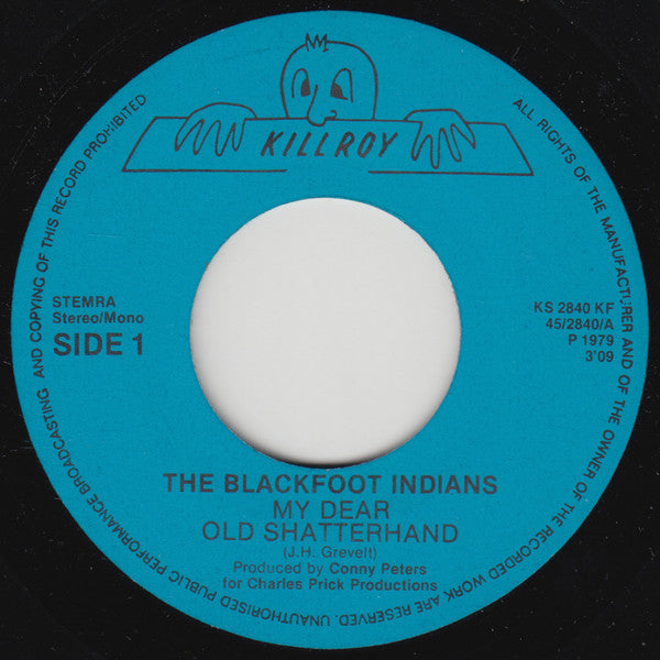 Blackfoot Indians : My Dear Old Shatterhand (7", Single, Mono)