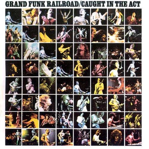 Grand Funk Railroad : Caught In The Act (2xLP, Album)