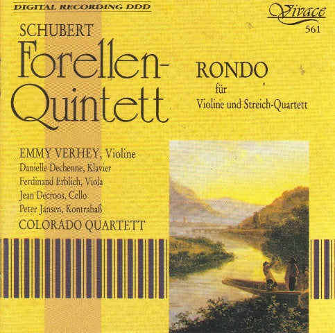 Franz Schubert - Emmy Verhey, Danielle Dechenne, Ferdinand Erblich, Jean Decroos, Peter Jansen (2), Colorado Quartet : Quintett A-Dur, Op. 114 "Forellen-Quintett" / Rondo Für Violine Und Streich-Quartett (CD, Album, RE)