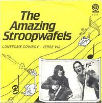 The Amazing Stroopwafels : Lonesome Cowboy / Verse Vis (7", Single)