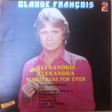 Claude François : Magnolias For Ever (LP, Album)