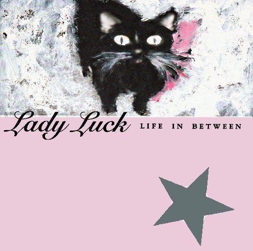 Lady Luck (2) : Life In Between (CD, Album)