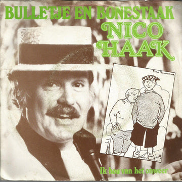 Nico Haak : Bulletje En Bonestaak (7", Single)