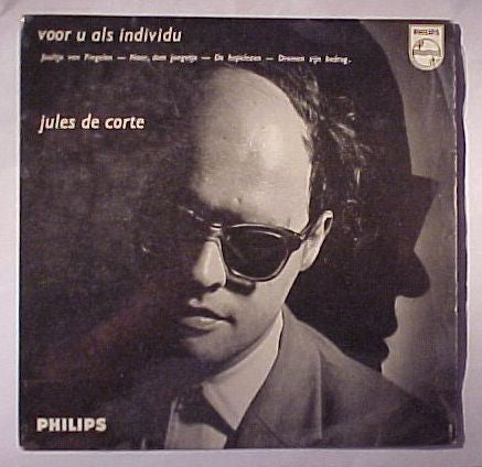 Jules De Corte : Voor U Als Individu (7", EP)