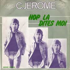 C. Jérôme : Hop Là Dites Moi / Hazard Bizarre (7", Single)