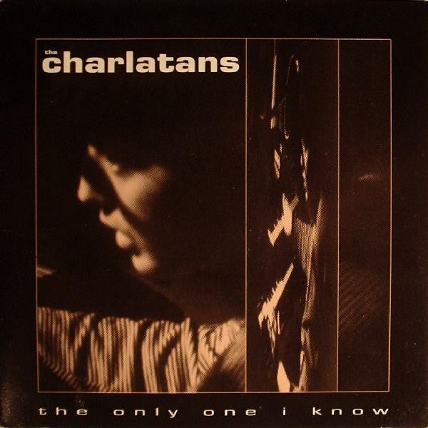 The Charlatans : The Only One I Know (7", Single)