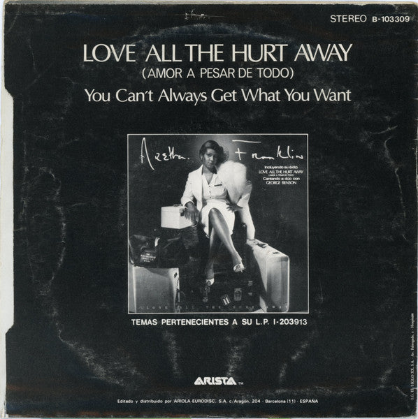 Aretha Franklin Cantando A Dúo con George Benson : Love All The Hurt Away (Amor A Pesar De Todo)  (7", Single)