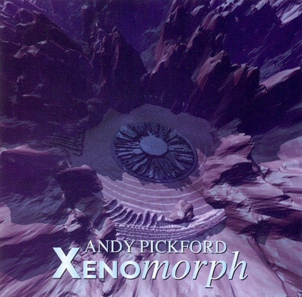 Andy Pickford : Xenomorph (CD, Album)