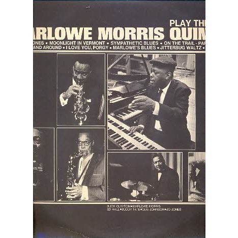 Marlowe Morris Quintet : Play The Thing (LP, Album, Mono)