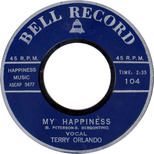 Terry Orlando, Danny Lanham : My Happiness / Smoke Gets In Your Eyes (7")