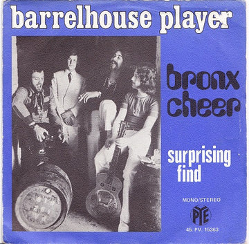 Bronx Cheer : Barrelhouse Player (7", Single)