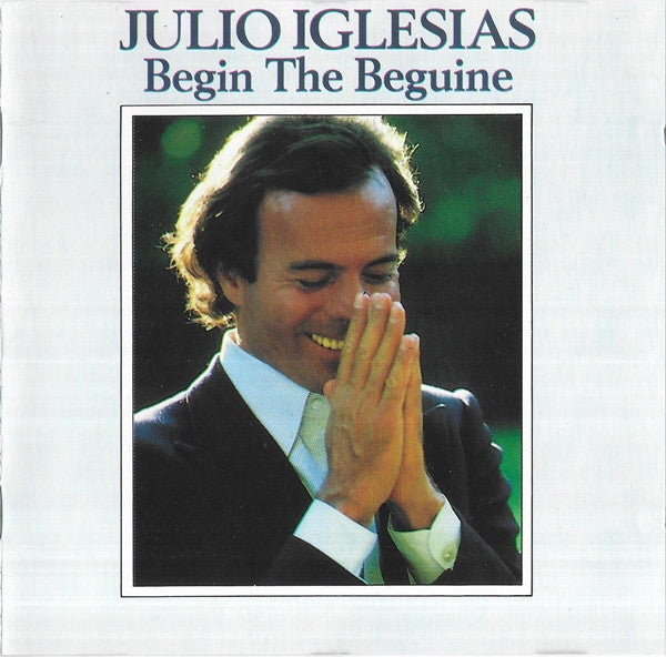 Julio Iglesias : Begin The Beguine (CD, Comp, RE)