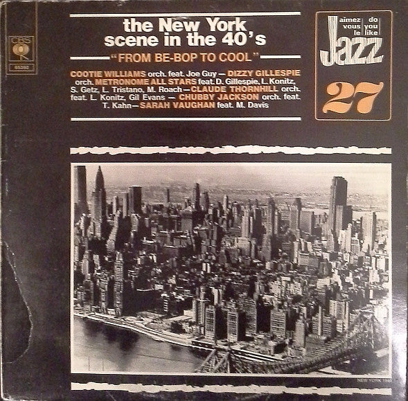 Various : The New York Scene In The 40's: From Be-Bop To Cool (LP, Comp)