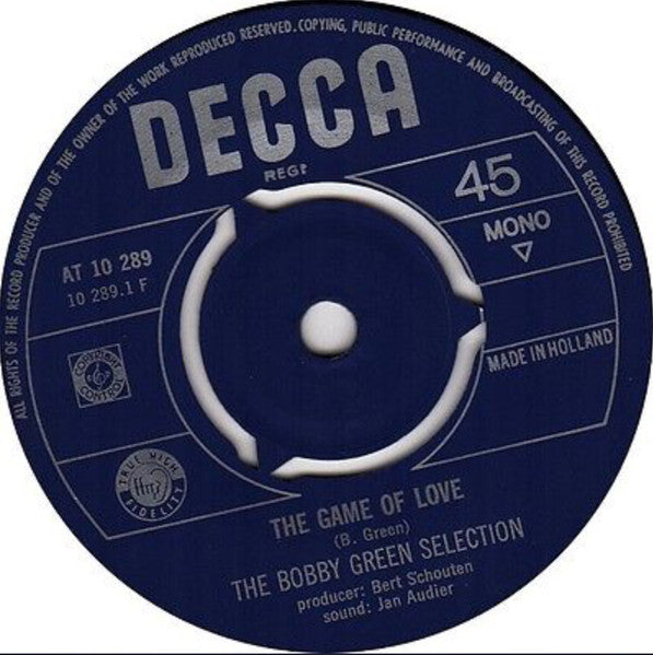 Bobby Green Selection : The Game Of Love / Everybody Got A Soul (7", Single, Mono)