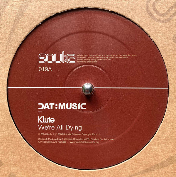 Klute : We're All Dying / Come Back 2 Me (12")