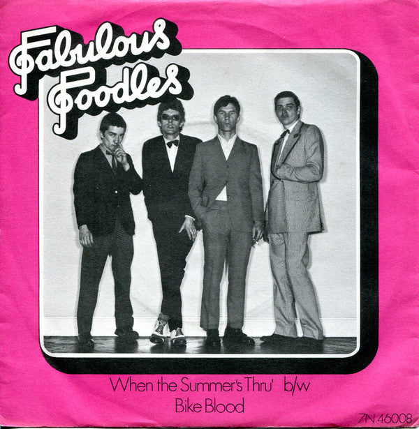 Fabulous Poodles : When The Summer's Thru' b/w Bike Blood (7", Single, Pus)