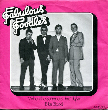 Fabulous Poodles : When The Summer's Thru' b/w Bike Blood (7", Single, Pus)